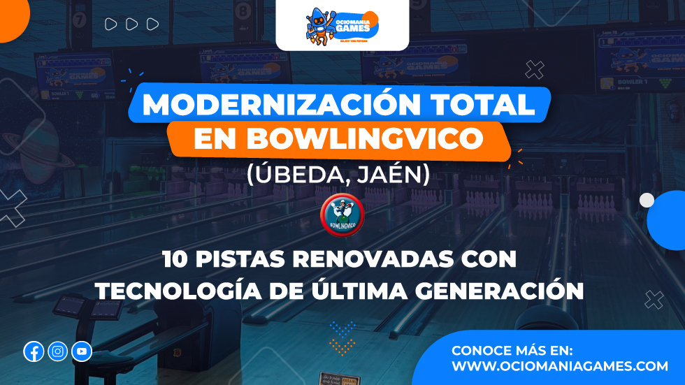 Modernizamos 10 pistas de bowling en BowlingVico, Úbeda (Jaén)
