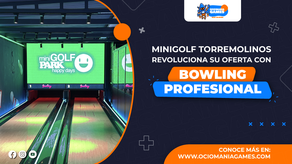 Torremolinos MiniGolf sube de nivel con 2 pistas de bowling de última generación