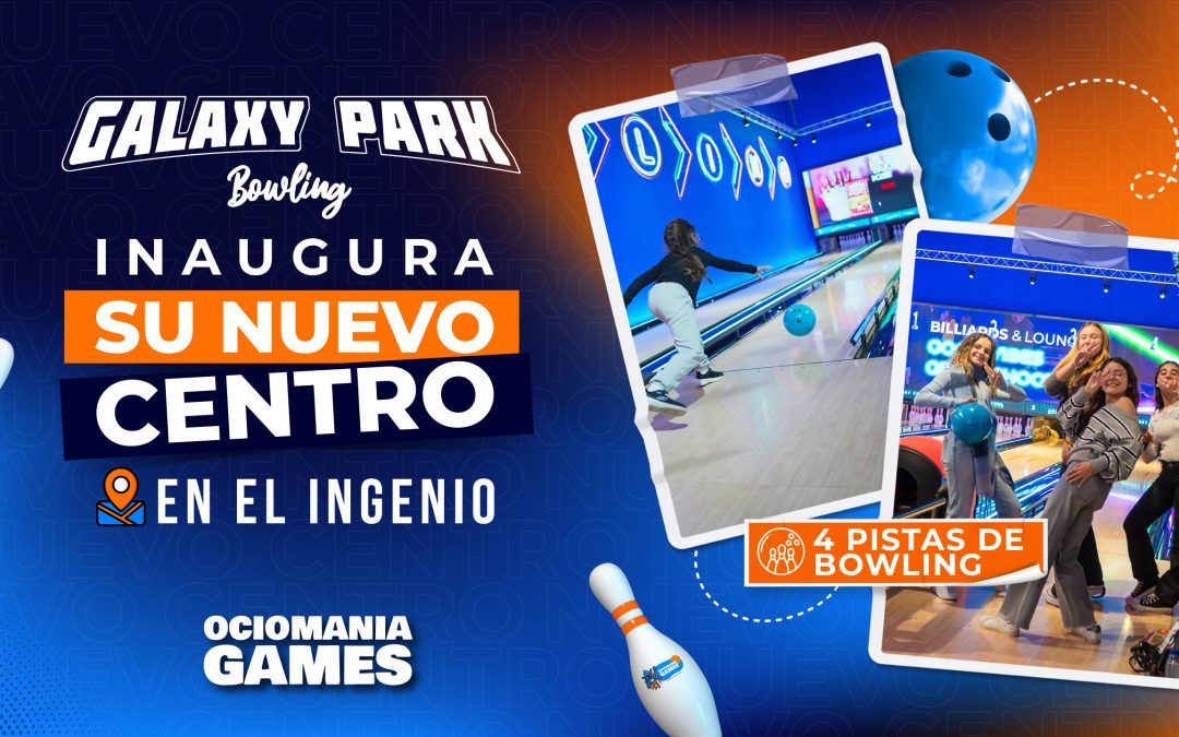 Galaxy Park inaugura su nuevo centro en El Ingenio 
